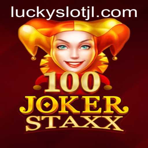 Exploring the Exciting World of 100JokerStaxx: A Thrilling Lucky Slot Experience by JILI