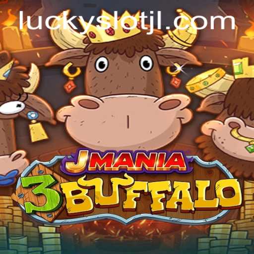 Exploring JMania3Buffalo: A Thrilling Journey Into the World of Lucky Slot JILI