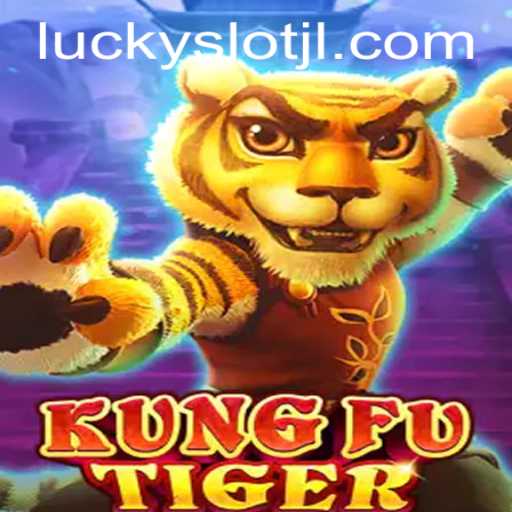 Explore the World of KungFuTiger and Lucky Slot JILI