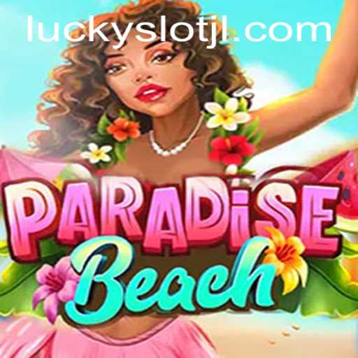 Discover the Excitement of ParadiseBeach: A Dive into Lucky Slot JILI