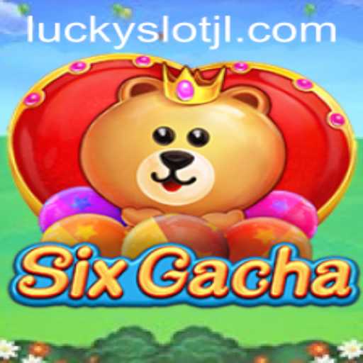 Exploring SixGacha: A Comprehensive Guide to Lucky Slot JILI