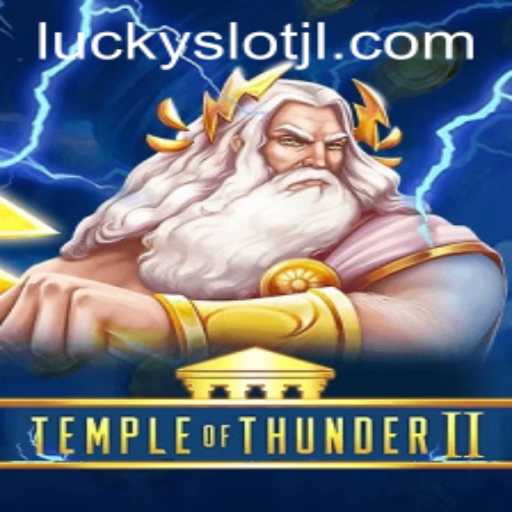 Temple of Thunder II: Dive into the Exciting World of Lucky Slot JILI